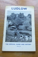 Ludlow: The Official Guide and History.
