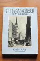 The Illustrator and the Book in England from 1790 to 1914.