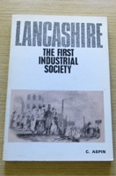 Lancashire: The First Industrial Society.
