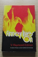 Finney Lives On: The Secret of Revival in Our Time.