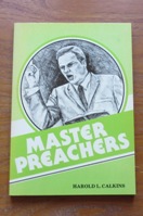 Master Preachers: Their Study and Devotional Habits.