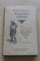 Weekday Walking Sticks: Thoughts for Daily Meditation Through the Church's Year.