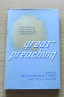 Great Preaching: Evangelical Messages by Contemporary Christians.