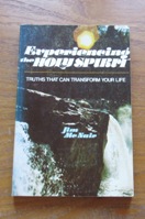 Experiencing the Holy Spirit: Truths that can Transform Your Life.