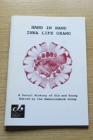 Hand in Hand Inna Life Grand: A Social History of Old and Young.