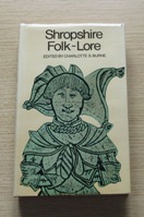 Shropshire Folk-Lore: A Sheaf of Gleanings - Part I.