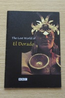 The Lost World of El Dorado.