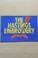 The Hastings Embroidery: 900 Years of British History 1066-1966.
