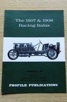 The 1907 and 1908 Racing Italas (Profile Publications No 61).