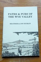Paths and Pubs of the Wye Valley.