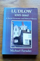 Ludlow 1085-1660: A Social, Economic and Poltical History.