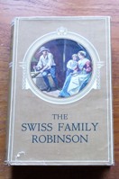 The Swiss Family Robinson (Lily Series No 23).