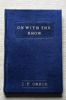 On With the Show: A Further Selection of Magical Experiments.