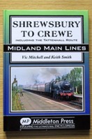 Shrewsbury to Crewe: Including the Tattenhall Route (Midland Main Lines).