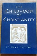 The Childhood of Christianity.