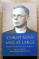 Christ Alive and at Large: Unpublished Writings of C F D Moule (Canterbury Studies in Spiritual Theology).