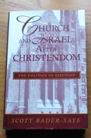 Church and Israel after Christendom: The Politics of Election.