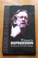 Witness to Dispossession: The Vocation of a Post-modern Theologian.