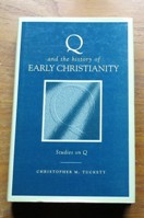 Q and the History of Early Christianity: Studies on Q.