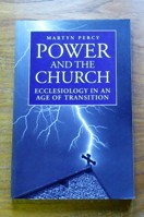 Power and the Church: Ecclesiology in an Age of Transition.