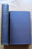 Familiar Letters of Sir Walter Scott - Volumes I and II (Complete).