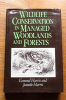 Wildlife Conservation in Managed Woodlands and Forests.