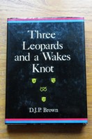 Three Leopards and a Wakes Knot: The Story of the Provincial Grand Lodge of Mark Master Masons of Staffordshire and Shropshire.