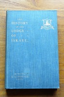 The History of the Lodge of Israel - 1474, Warwickshire: With some Impressions and Reminiscenes 1874-1916.