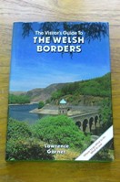 The Visitor's Guide to the Welsh Borders.