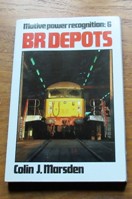 BR Depots (Motive Power Recognition No 6).