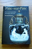 Pate-sur-Pate: The Art of Ceramic Relief Decoration 1849-1992.