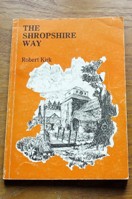 The Shropshire Way: A Walker's Guide to the Route and Matters of Local Interest.