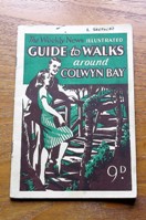 The Weekly News Illustrated Guide to Walks around Colwyn Bay and District.