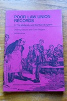 Poor Law Union Records: Part 2 - The Midlands and Northern England.