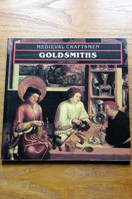 Goldsmiths (Medieval Craftsmen).