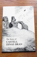 The Story of Castell Dinas Bran.