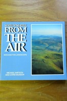 Shropshire from the Air: Man and the Landscape.