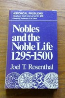 Nobles and the Noble Life 1295-1500.