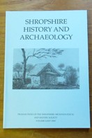 Shropshire History and Archaeology - Volume LXXV - 2000 (Transactions of the Shropshire Archaeological and History Society).