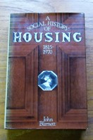 A Social History of Housing 1815-1970.