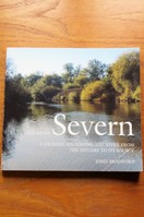 The River Severn: A Journey following the River from the Estuary to its Source.