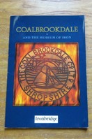 Coalbrookdale and the Museum of Iron.