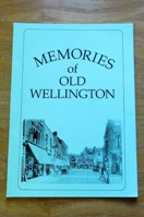 Memories of Old Wellington.