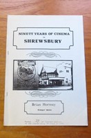Ninety Years of Cinema in Shrewsbury.