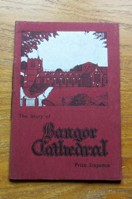 The Story of Bangor Cathedral.