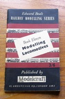 Modelling Locomotives (Railway Modelling Series - Book Eleven).