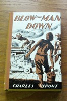 Blow the Man Down.