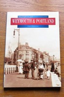 Weymouth and Portland (Britain in Old Photographs).