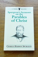 Spurgeon's Sermons on the Parables of Christ.