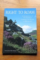 Right to Roam: A Celebration of the Sheffield Campaign for Access to Moorland.